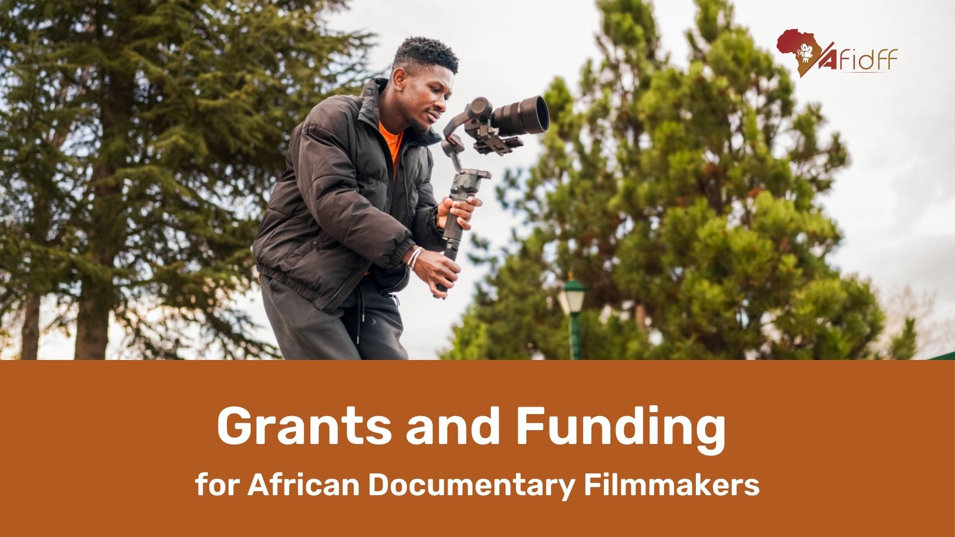 Grants and Funding  for African Documentary Filmmakers